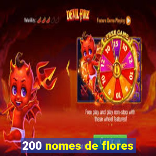 200 nomes de flores